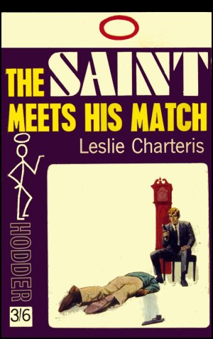 The Saint Meets His Match